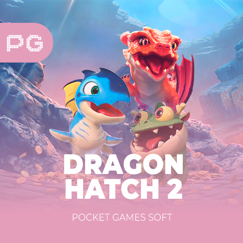 Dragon Hatch 2